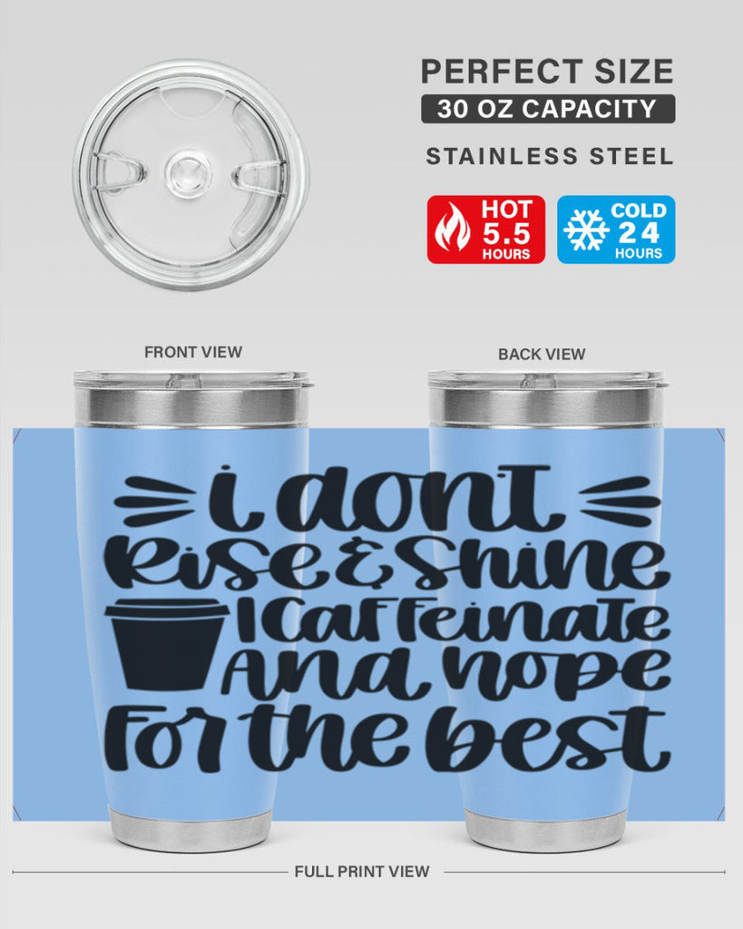 i dont rise 108#- coffee- Tumbler