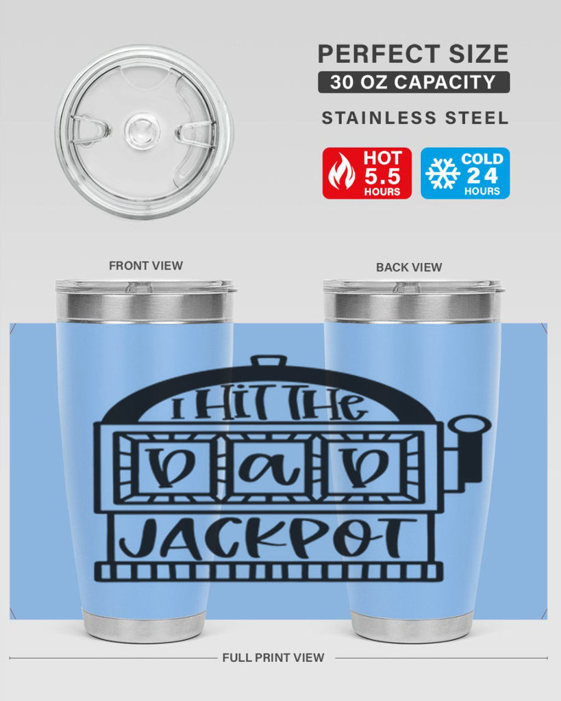 i hit the dad jackpot 43#- fathers day- Tumbler