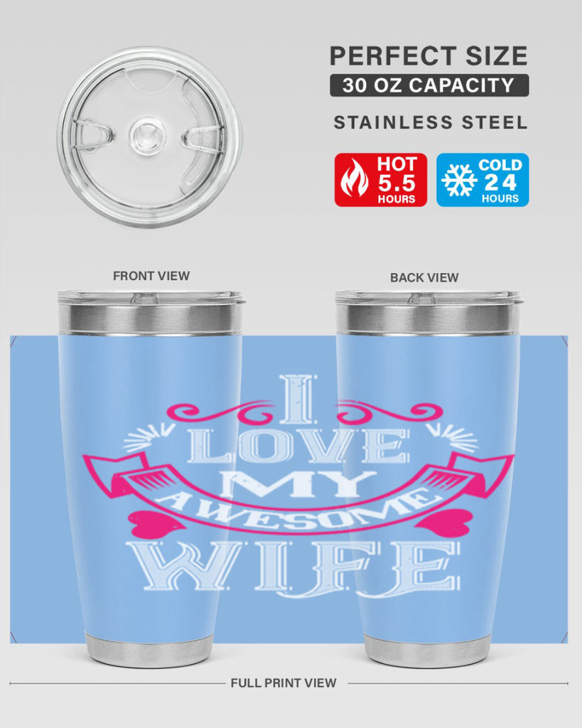 i love my awesome wife 55#- valentines day- Tumbler
