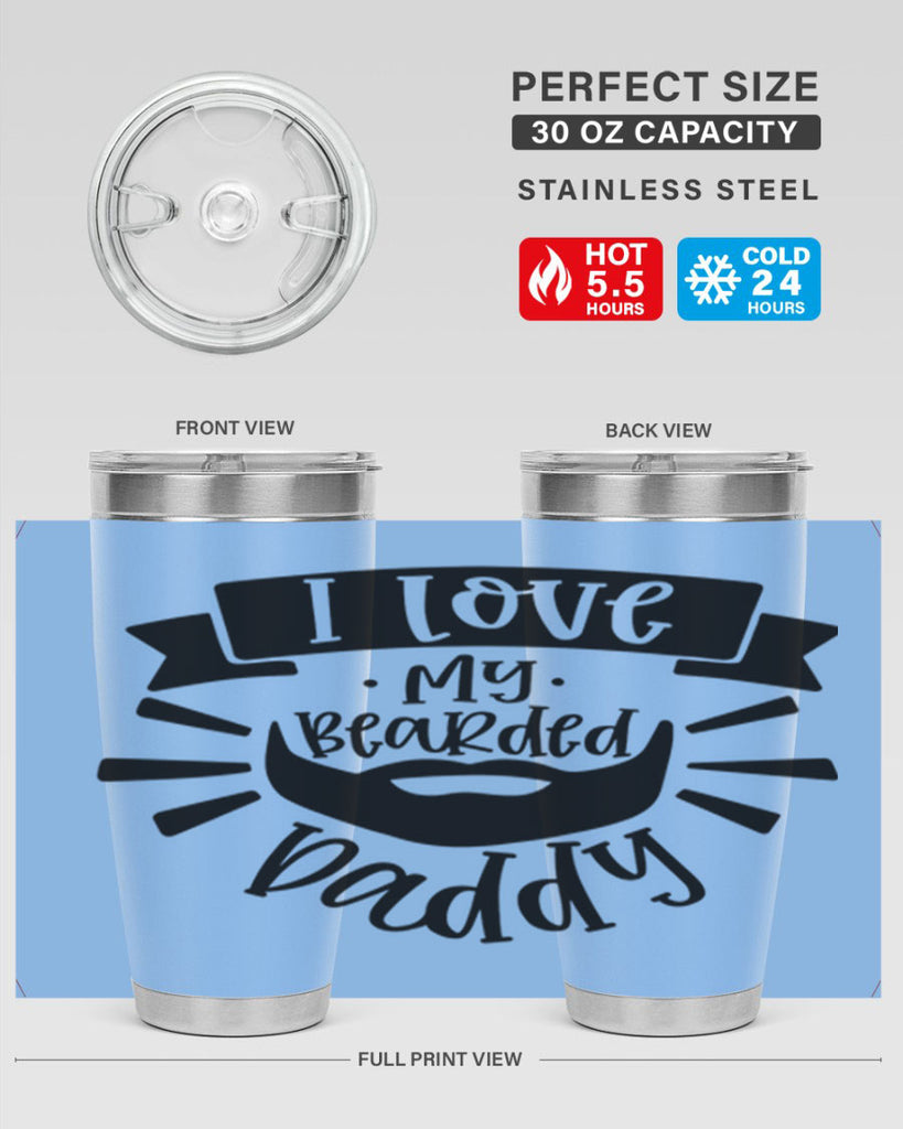 i love my bearded daddy 42#- fathers day- Tumbler