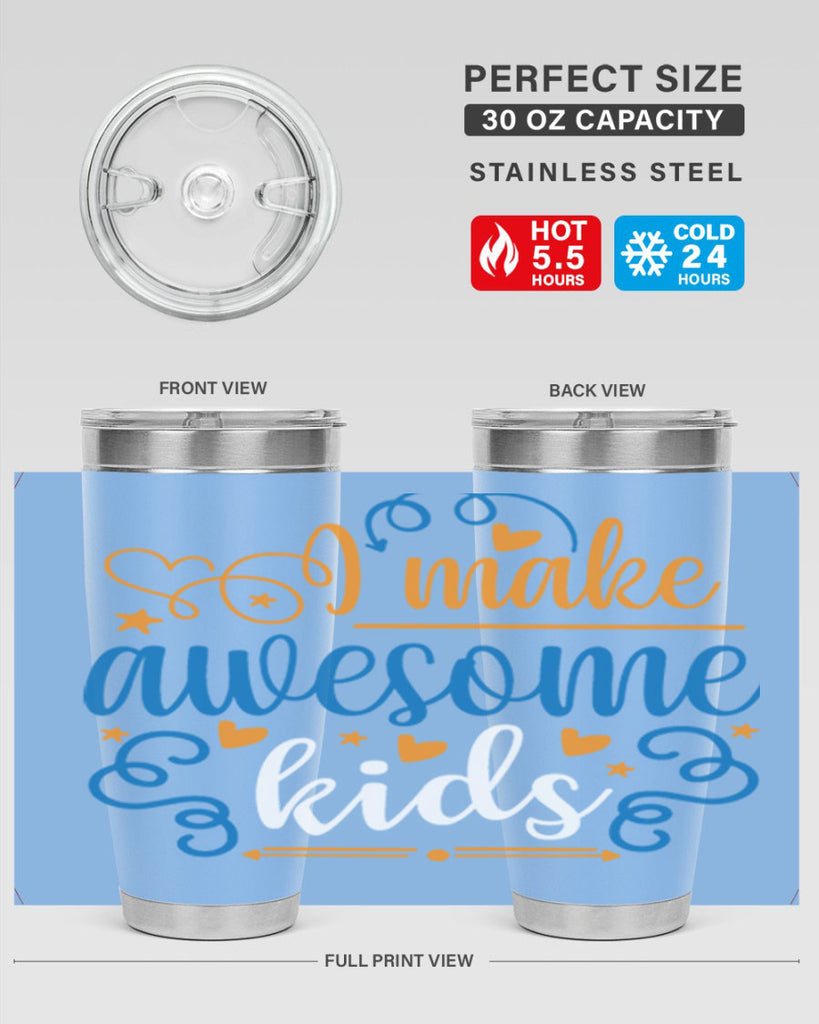 i make awesome kids 88#- fathers day- Tumbler