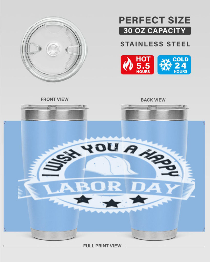 i wish you a happy labor day 37#- labor day- Tumbler