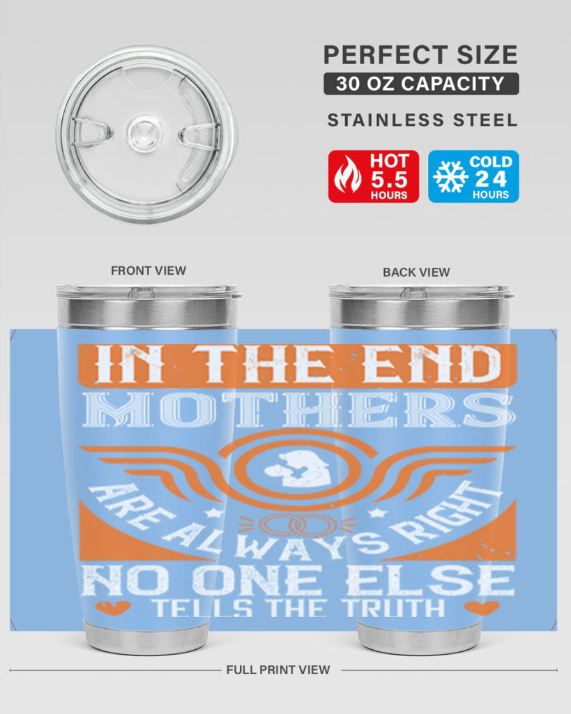 in the end mothers 75#- mothers day- Tumbler