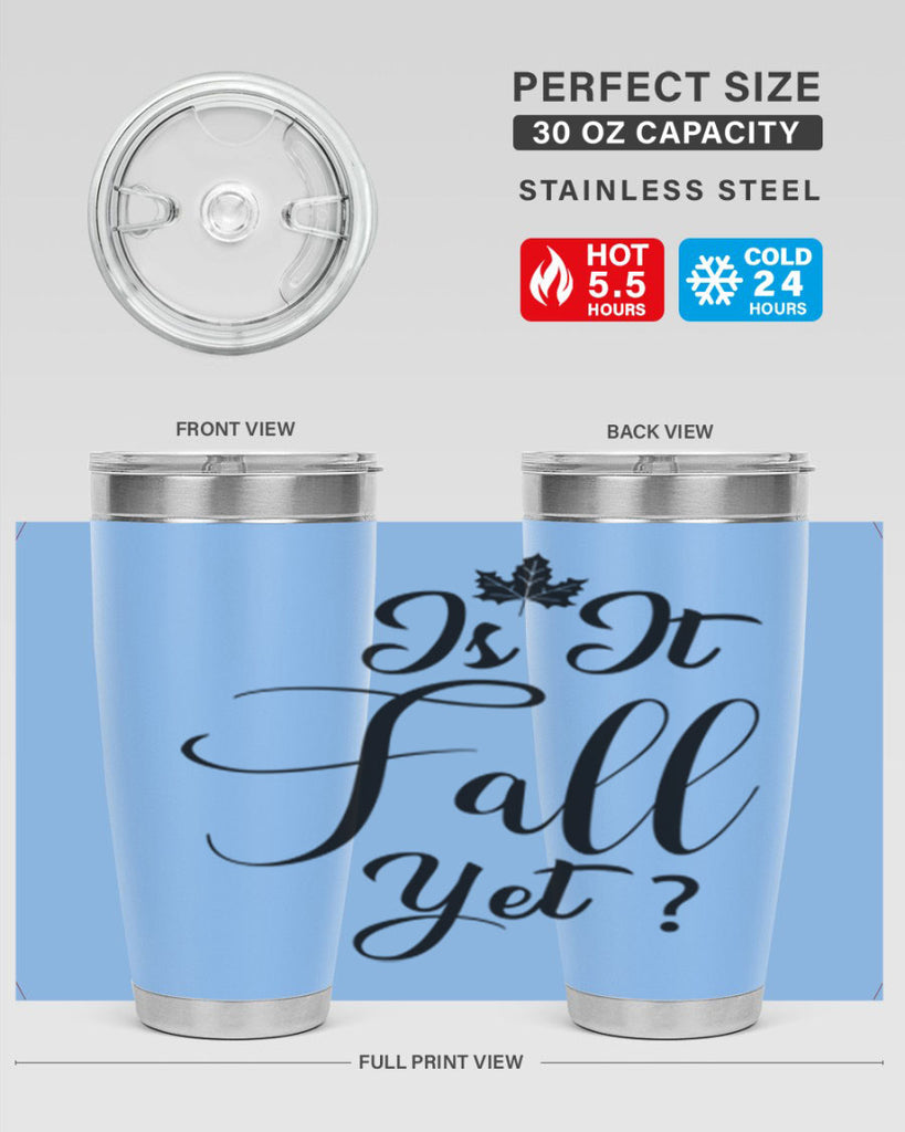 is it fall yet 355#- fall- Tumbler