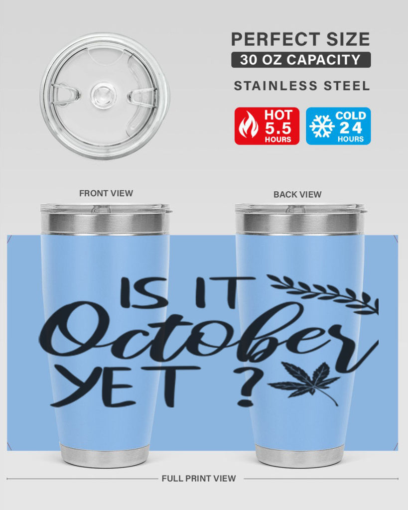 is it october yet 357#- fall- Tumbler