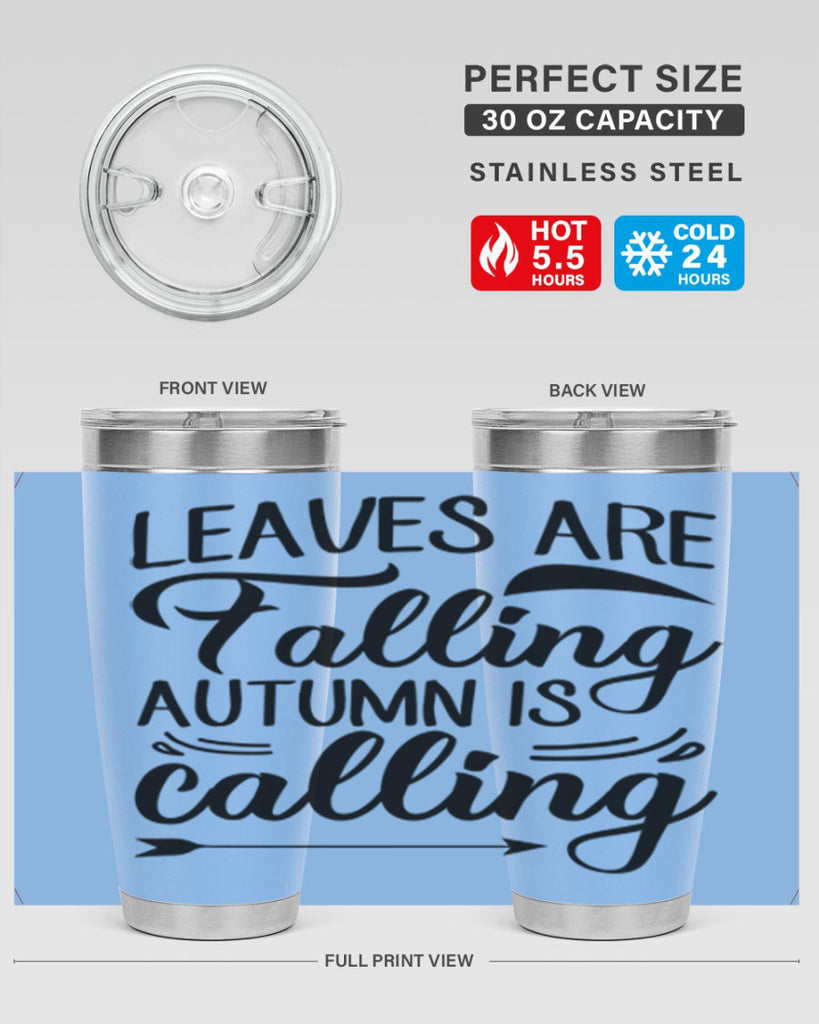 leaves are falling autumn is calling 388#- fall- Tumbler
