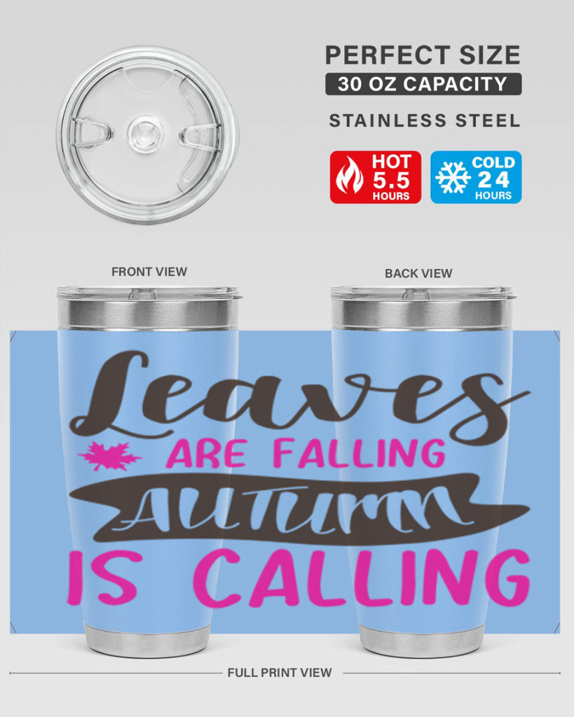 leaves are falling autumn is calling 389#- fall- Tumbler