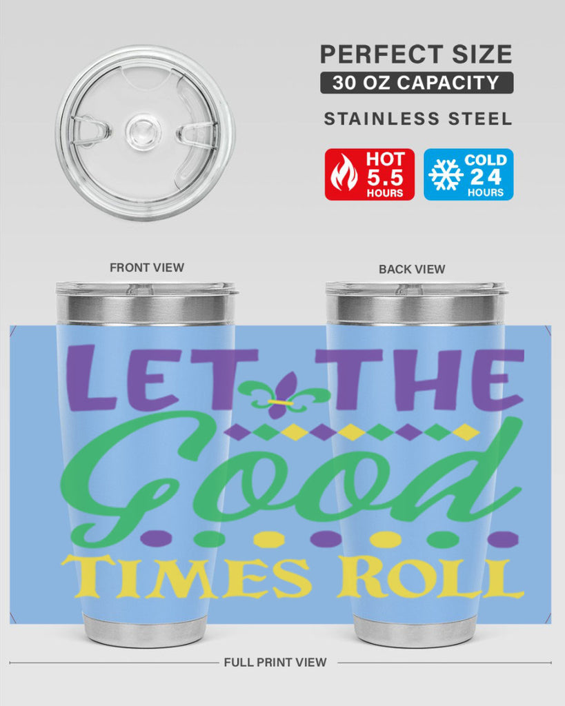 let the good times roll 82#- mardi gras- Tumbler