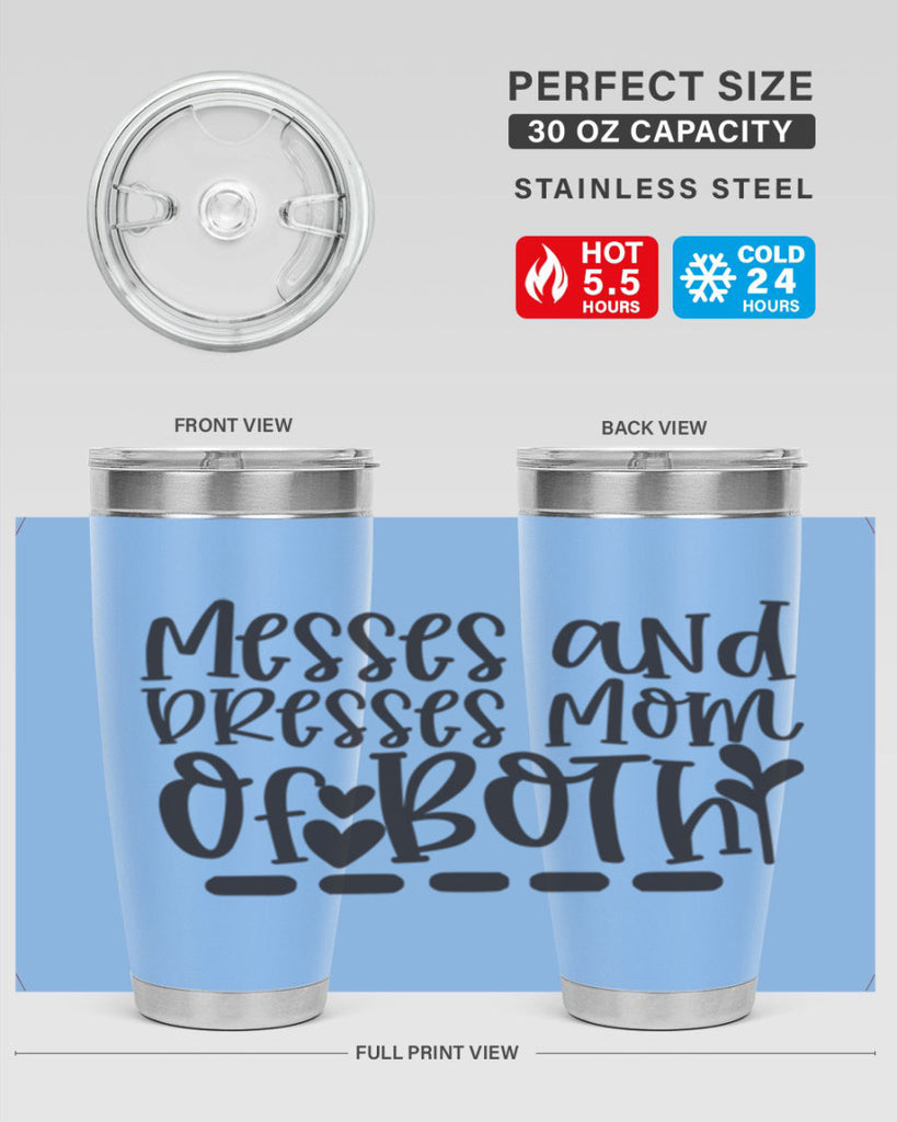 messes and dresses mom of both 379#- mom- Tumbler