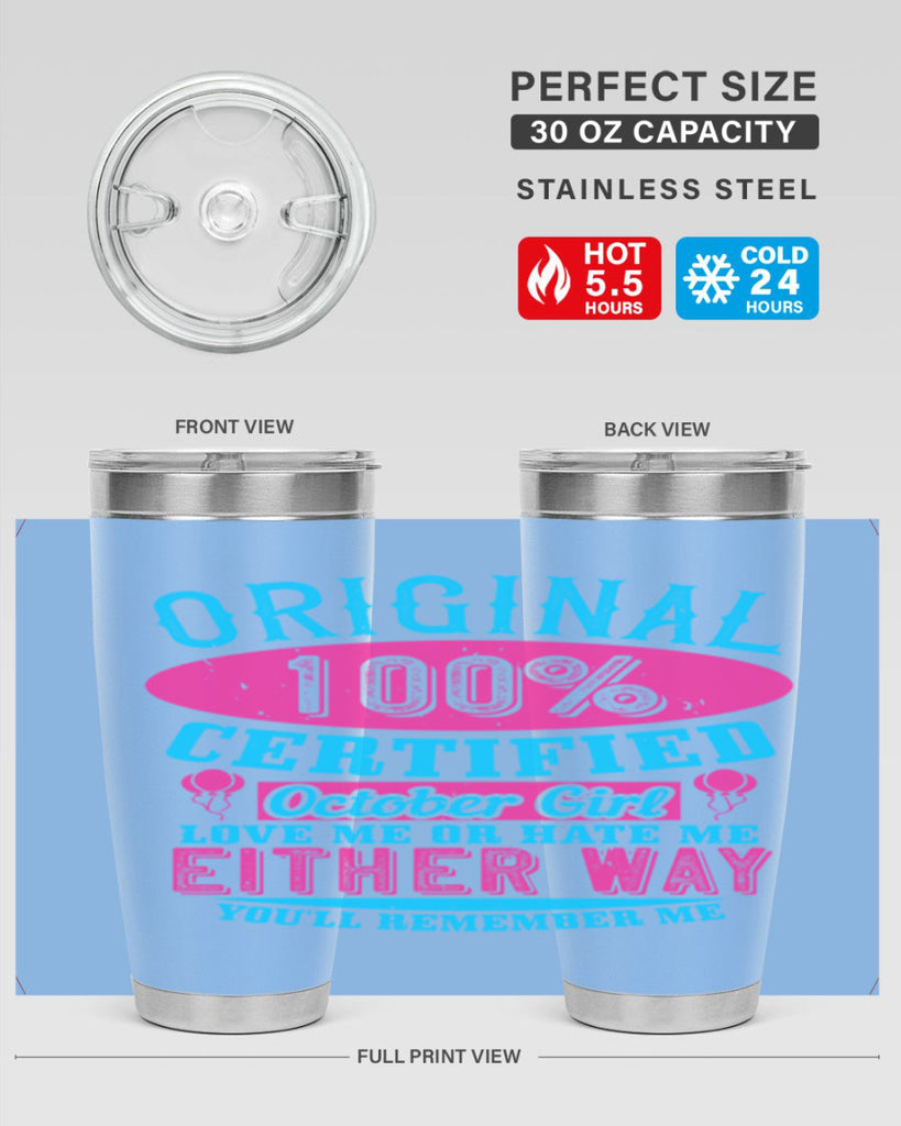 original certified october girl love me or hate me either way youll remember me Style 46#- birthday- tumbler