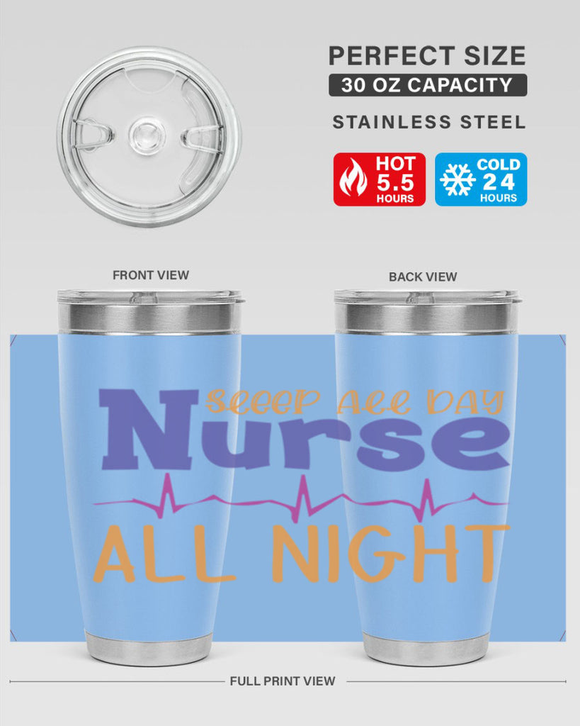 sleep all day nurse all night Style 349#- nurse- tumbler