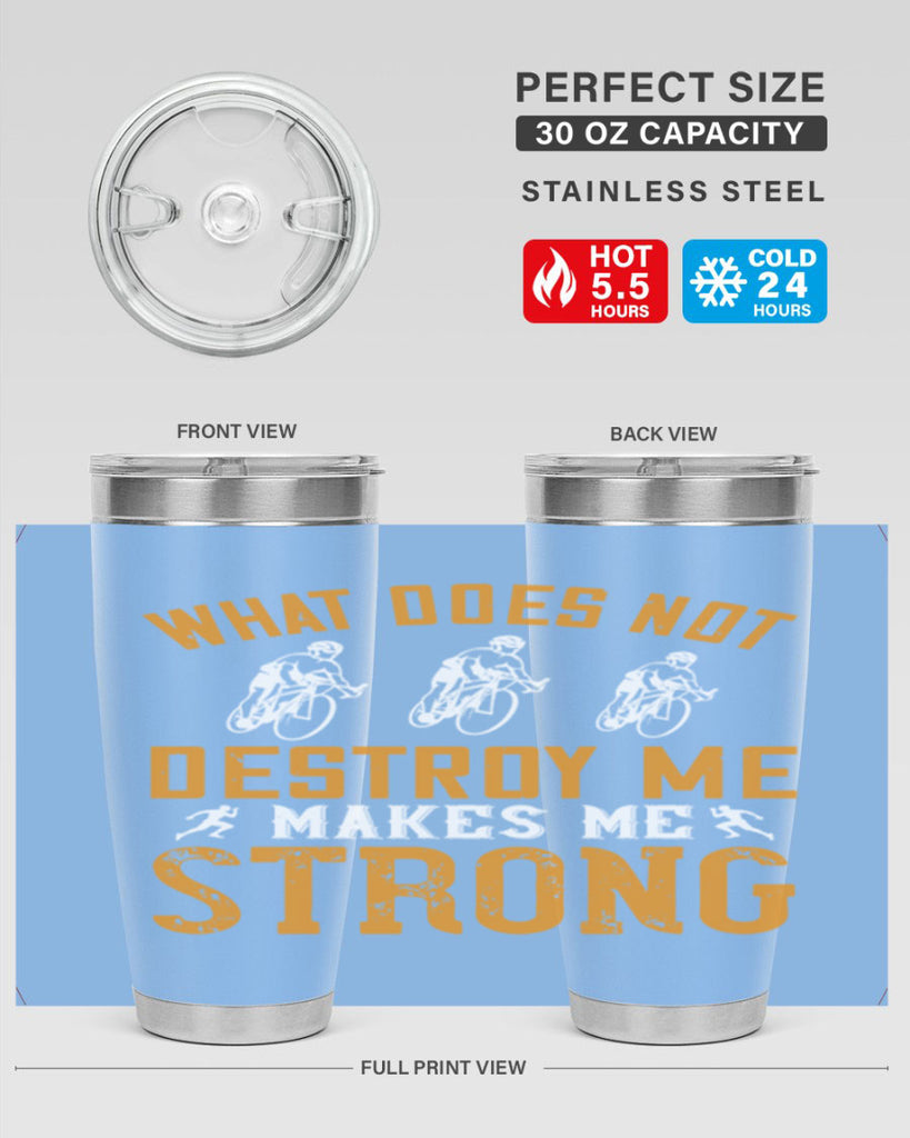 what does not destroy me makes me strong 4#- running- Tumbler