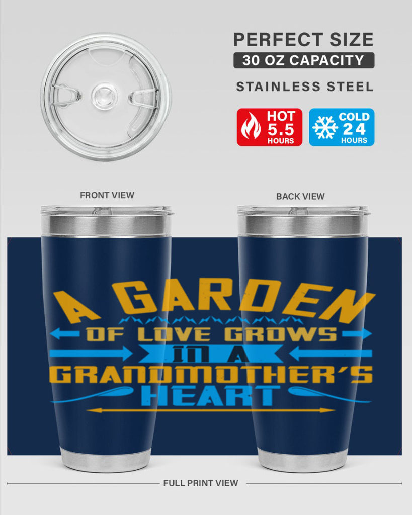 A garden of love grows in a grandmother’s heart 97#- grandma - nana- Tumbler