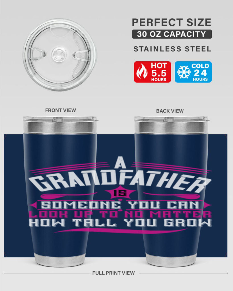 A grandfather is someone you can look up to 60#- grandpa - papa- Tumbler