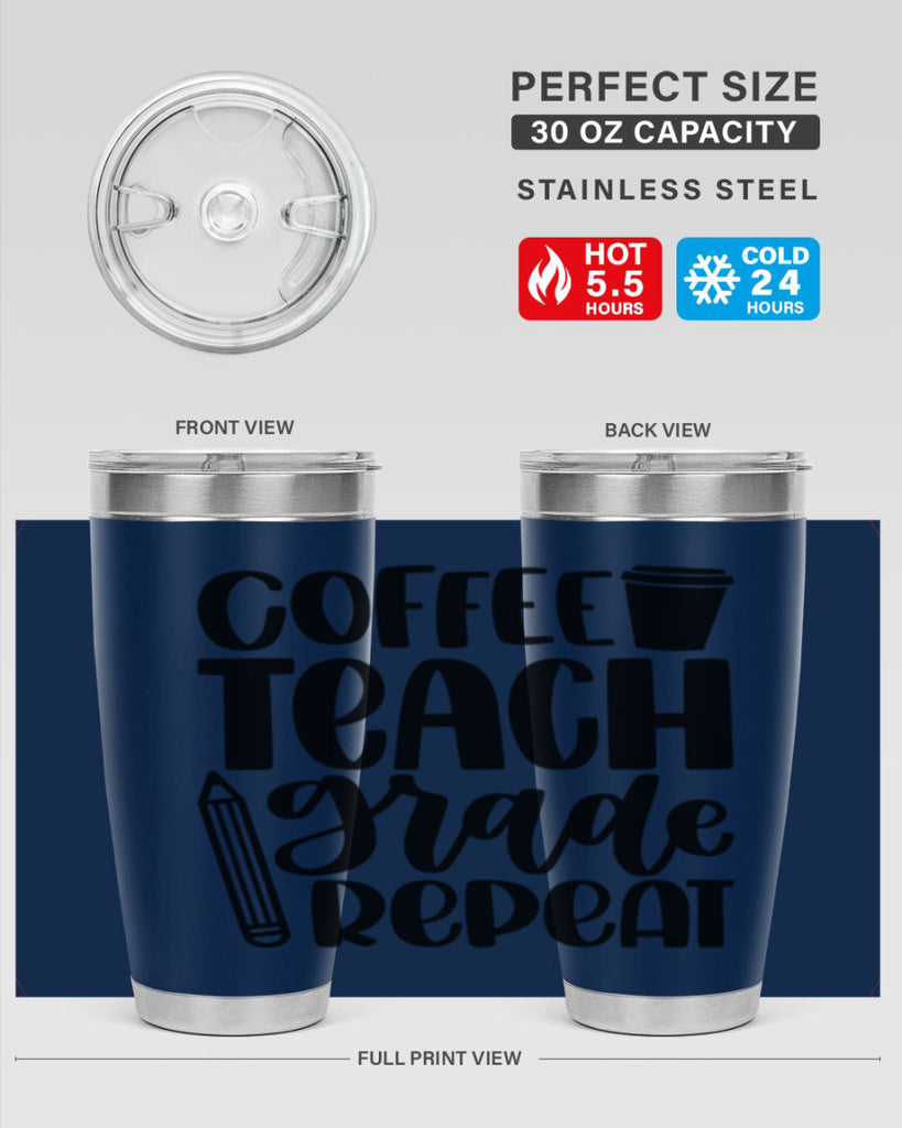 Coffee Teach Grade Repeat Style 83#- teacher- tumbler