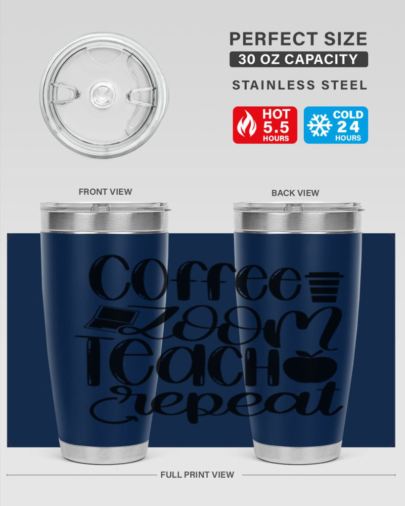 Coffee Zoom Teach Repeat Style 81#- teacher- tumbler