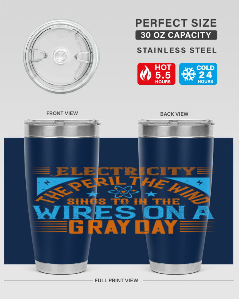 Electricity the peril the wind sings to in thewires on a gray day Style 43#- electrician- tumbler