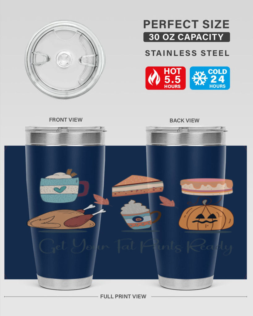 Get Your Fat Pants Ready 193#- fall- Tumbler