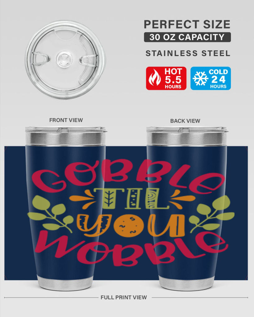 Gobble til you wobble 201#- fall- Tumbler