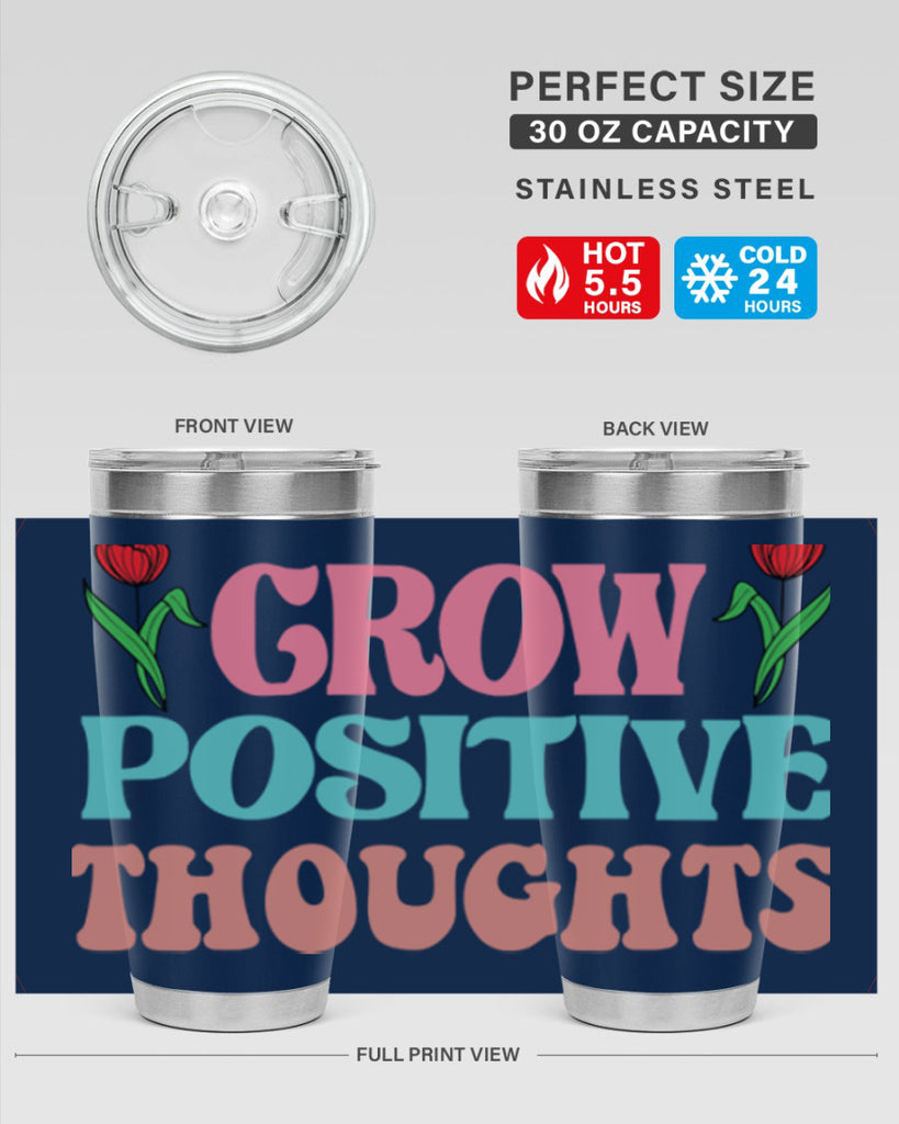 Grow Positive Thoughts  153#- spring- Tumbler