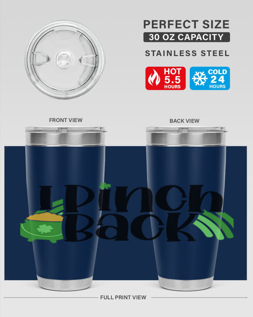 I Pinch Back Style 84#- St Patricks Day- Tumbler