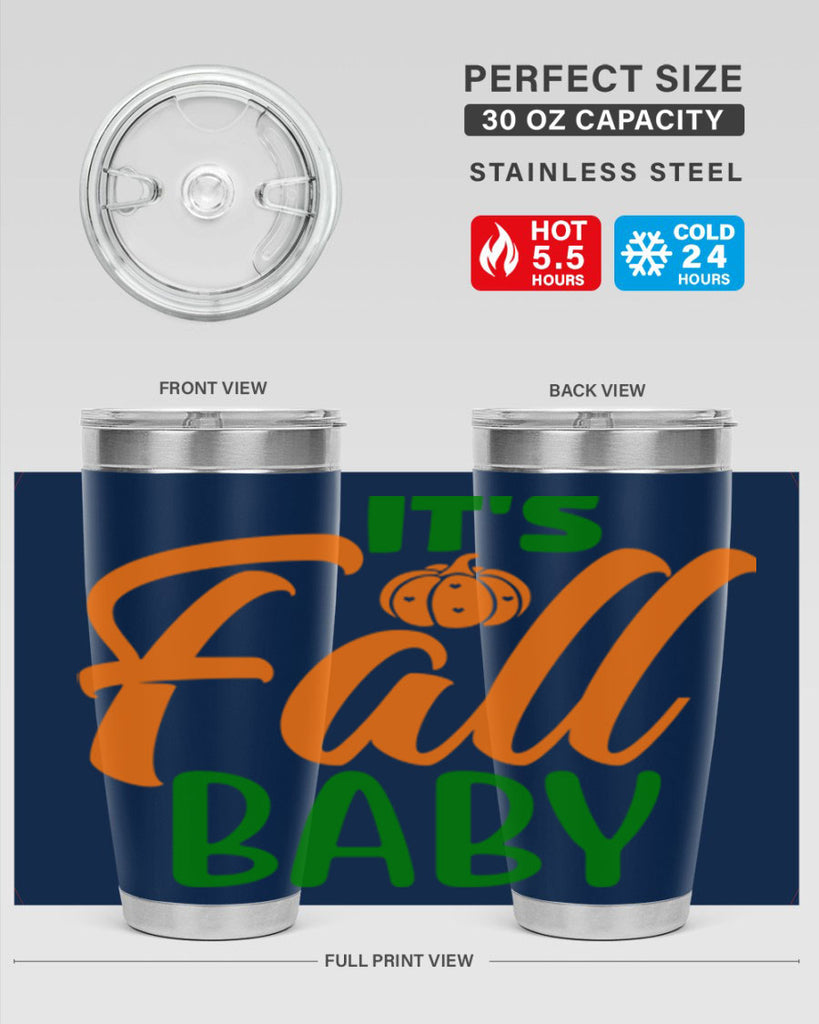 It s Fall Baby 359#- fall- Tumbler
