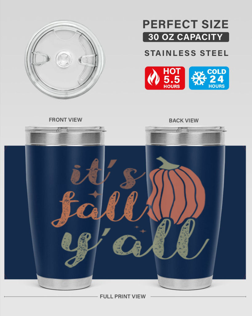 Its Fall Yall 376#- fall- Tumbler