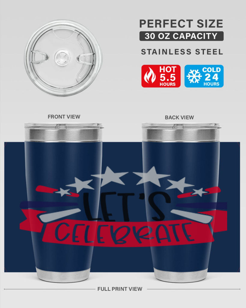 Lets Celebrate Style 160#- Fourt Of July- Tumbler