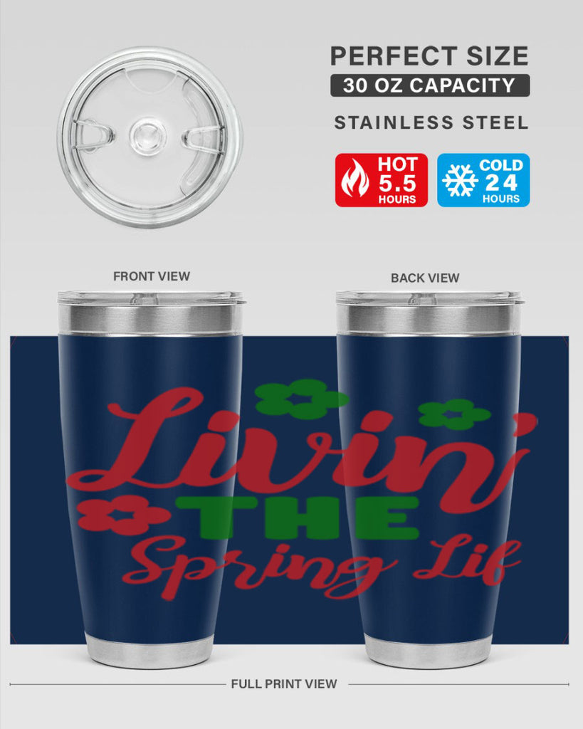 Livin the Spring Lif 317#- spring- Tumbler