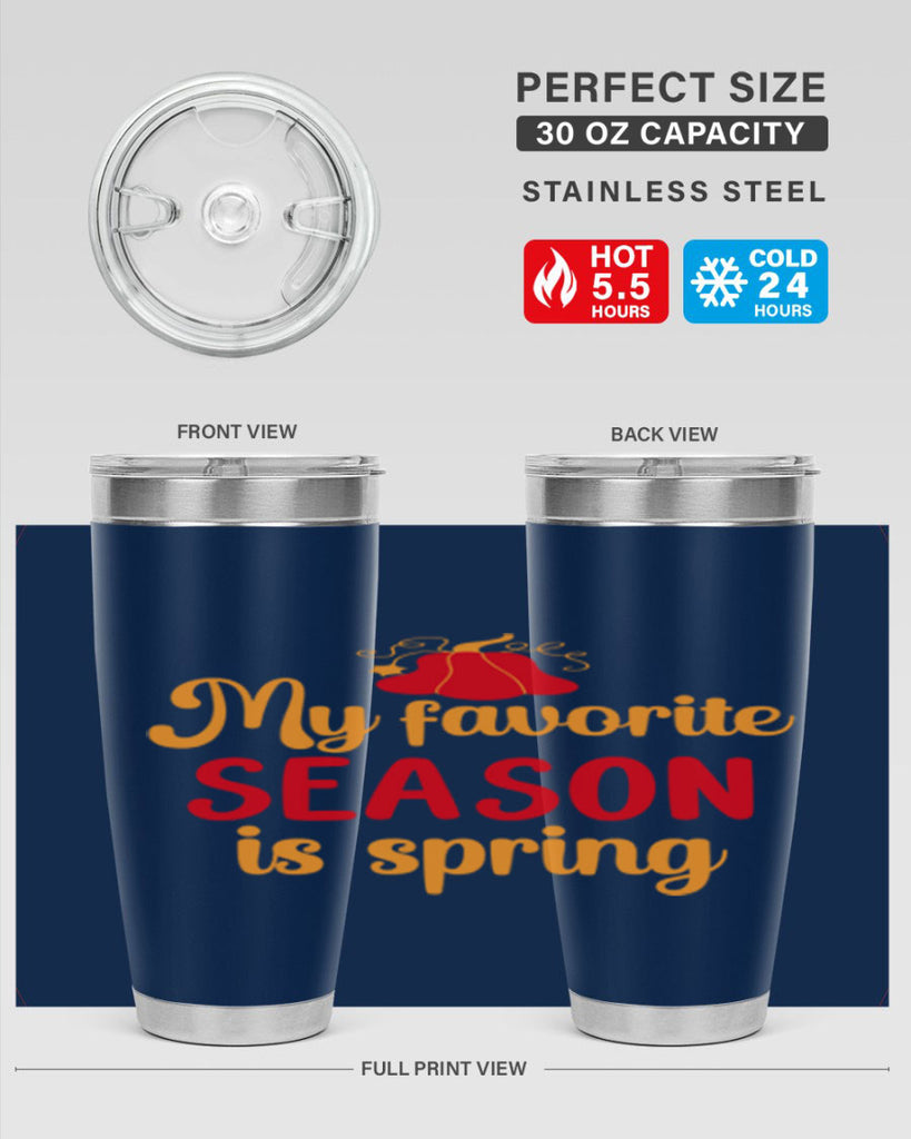 My favorite season is spring 343#- spring- Tumbler