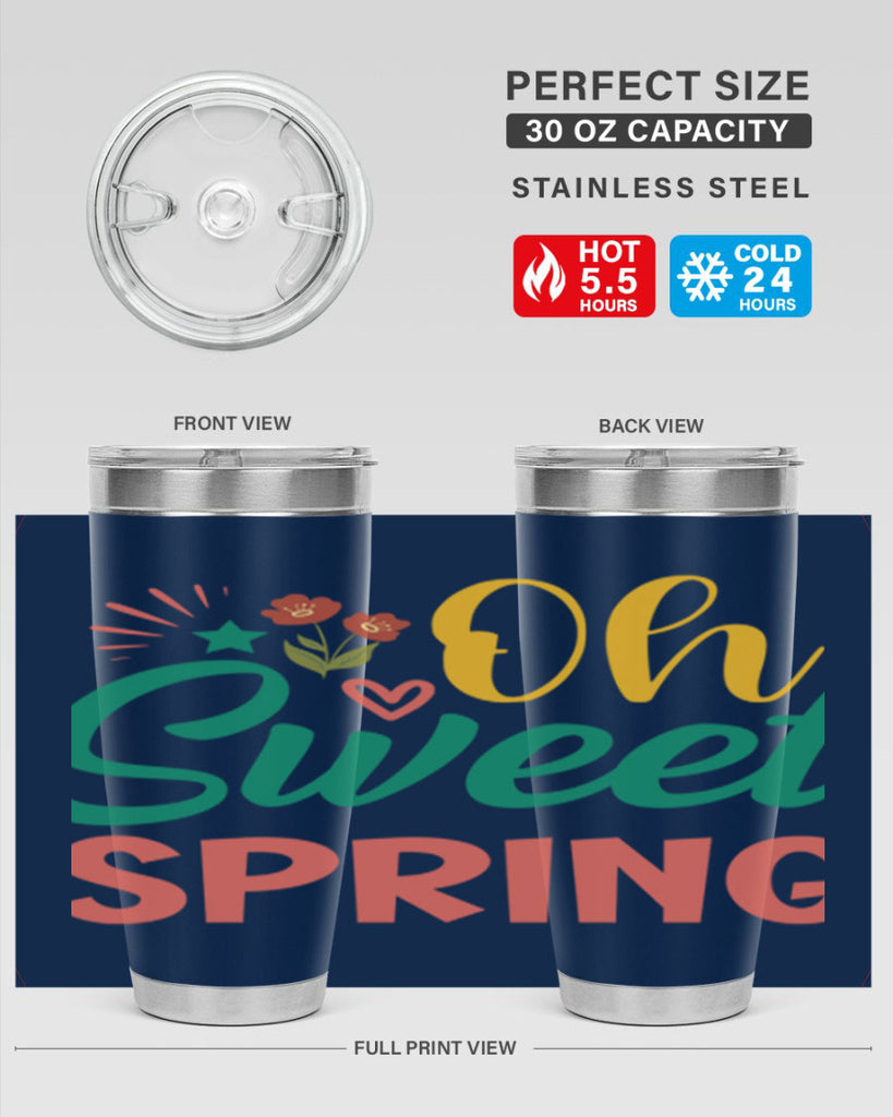 Oh Sweet Spring  387#- spring- Tumbler