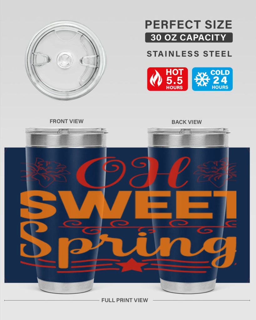 Oh sweet spring 374#- spring- Tumbler