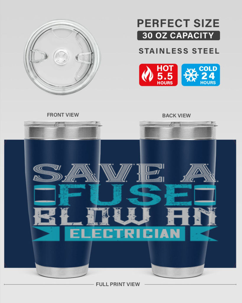Save a fuse below an electrician Style 14#- electrician- tumbler
