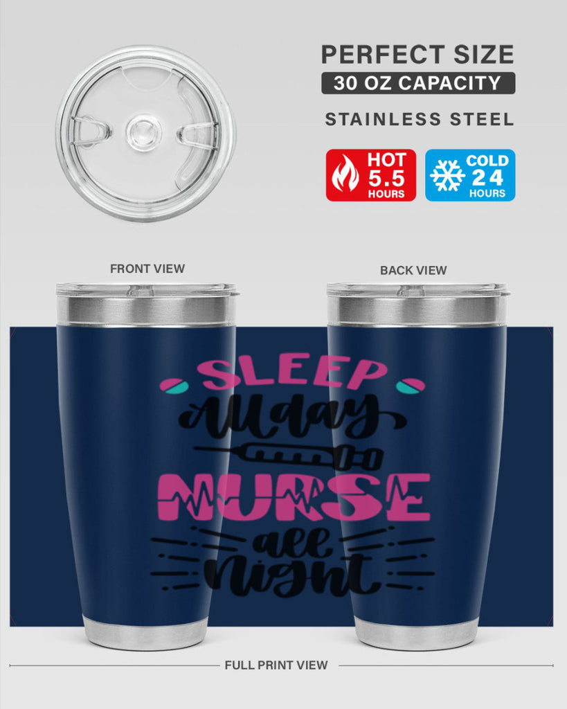 Sleep All Day Nurse All Style Style 33#- nurse- tumbler