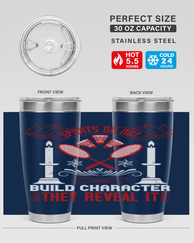 Sports do not build character They reveal it Style 19#- coaching- tumbler