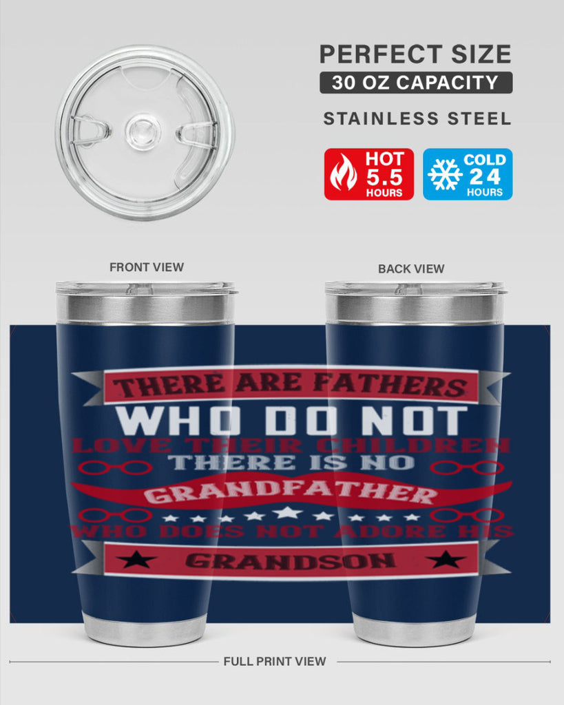 There are fathers who do not love their children 63#- grandpa - papa- Tumbler