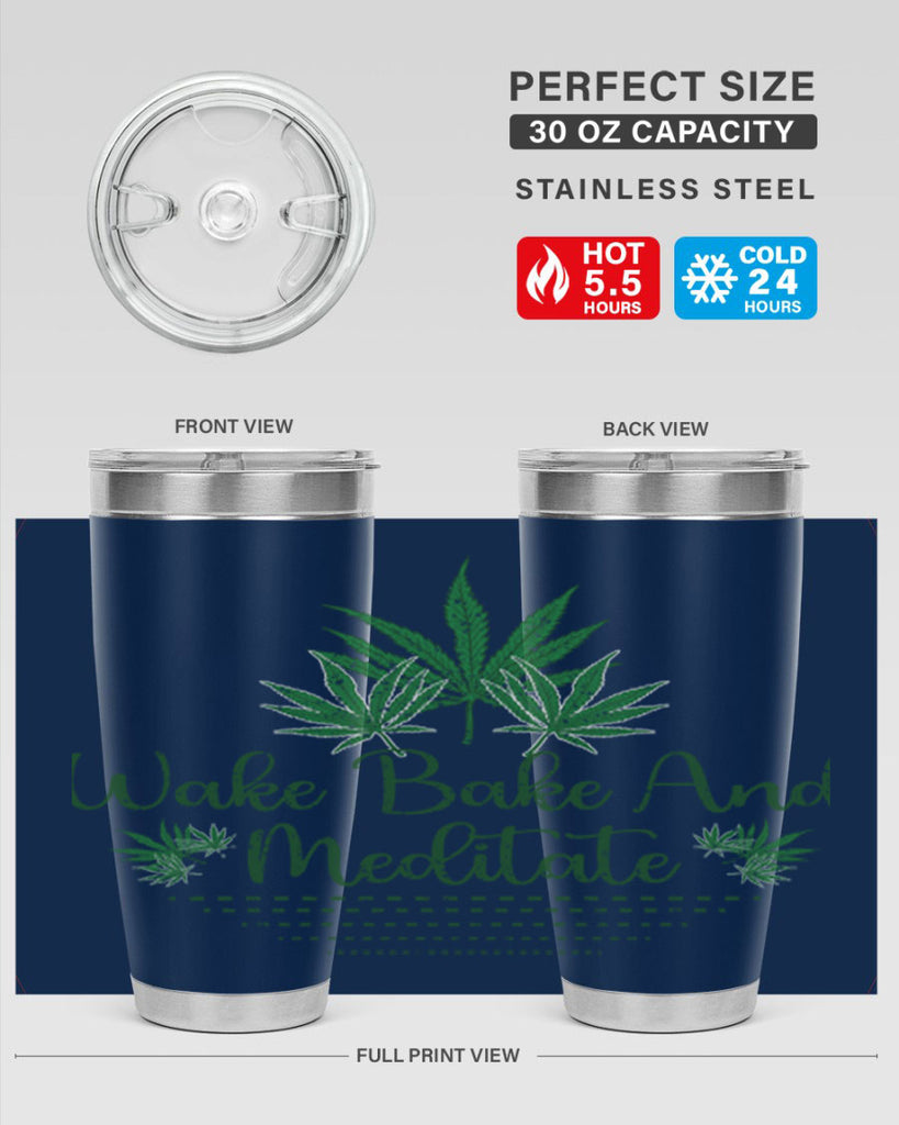 Wake Bake And Meditate Sublimation 274#- marijuana- Tumbler