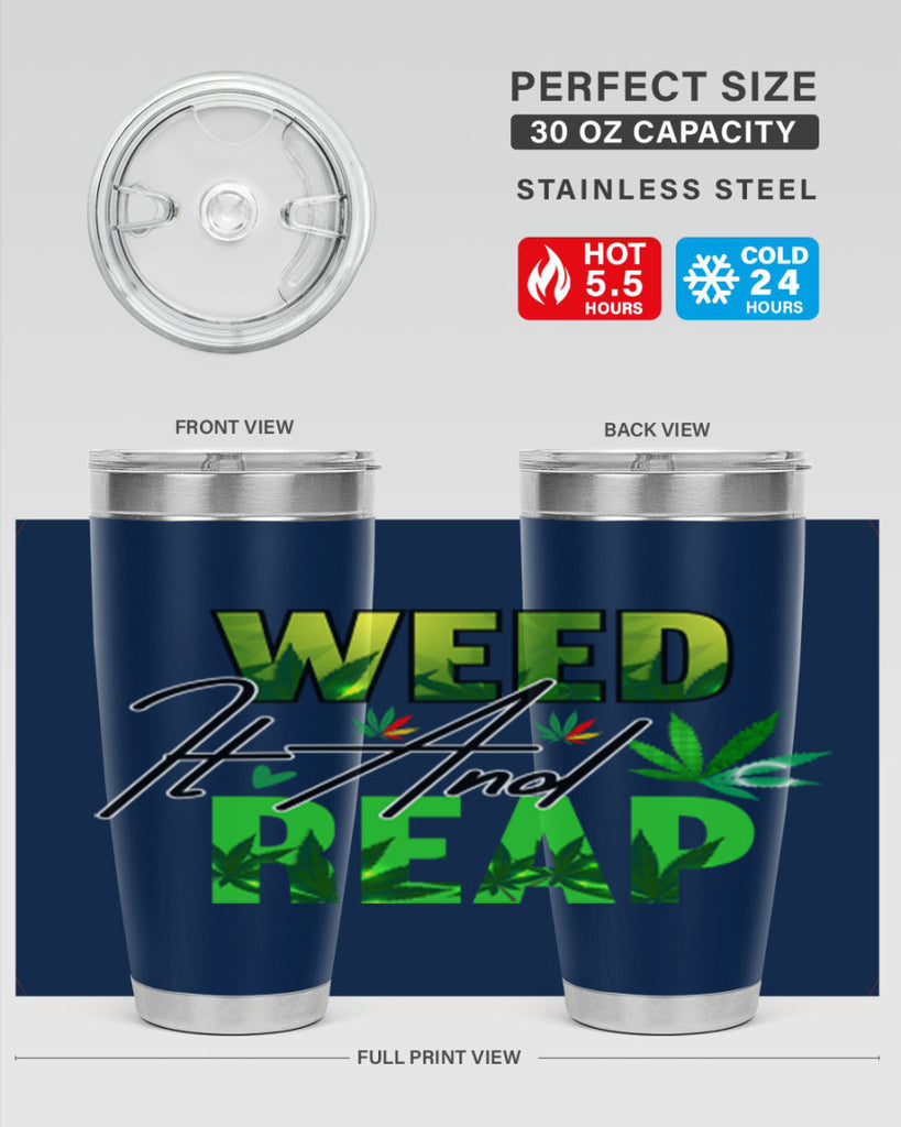 Weed It and Reap 287#- marijuana- Tumbler