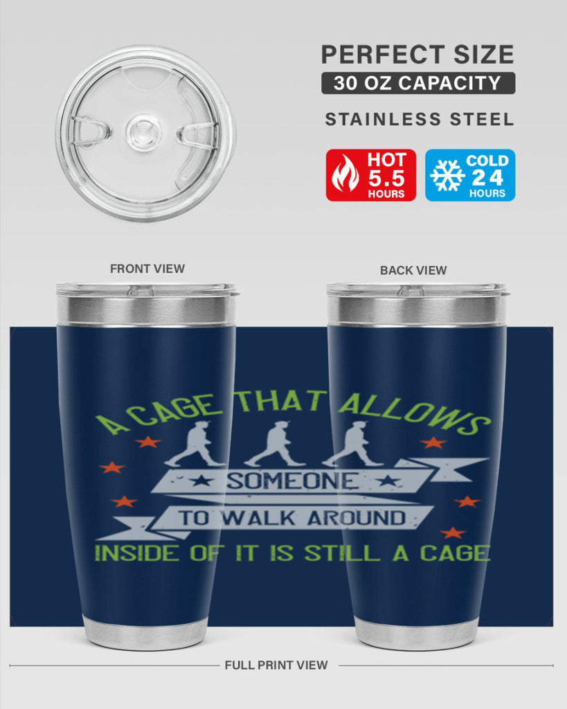 a cage that allows someone to walk around inside of it is still a cage 99#- walking- Tumbler