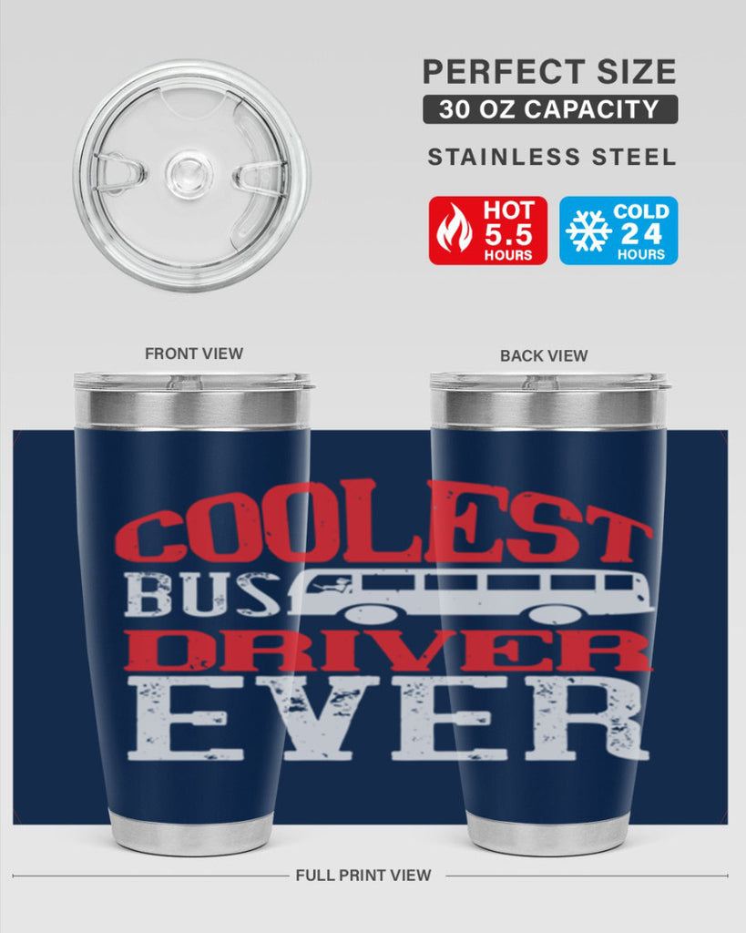 coolest bus driver ever Style 38#- bus driver- tumbler