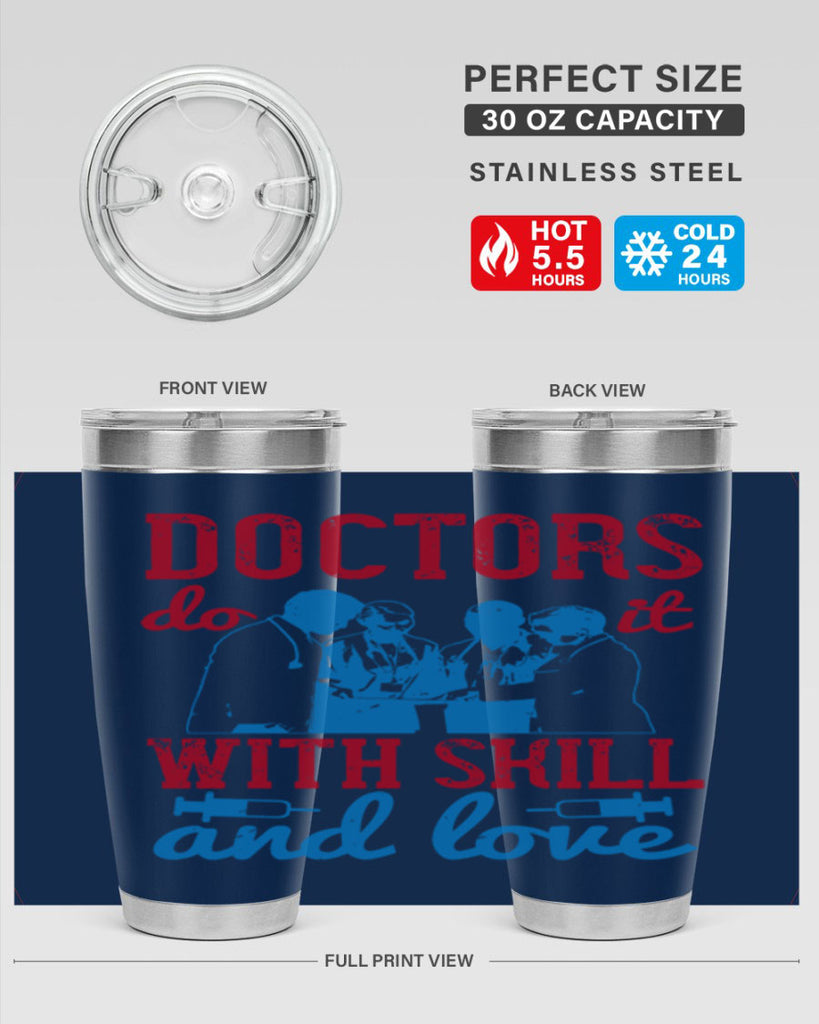 doctors do it with skill and love Style 2#- medical- tumbler