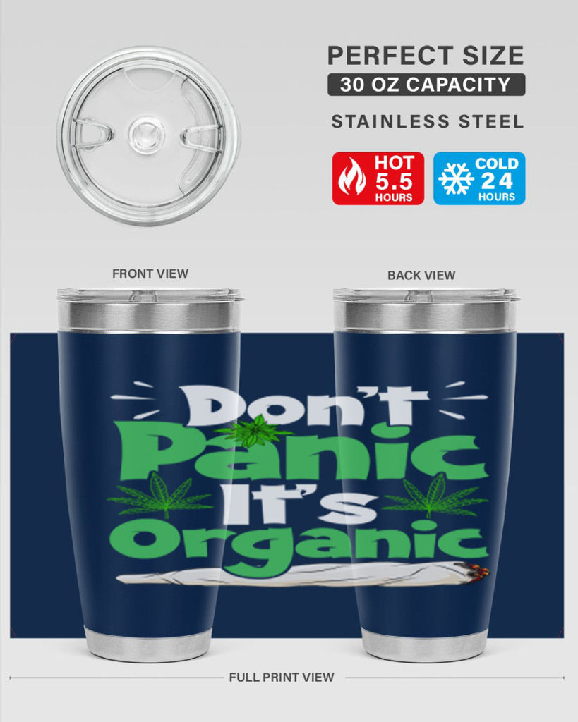 dont panic its organic 75#- marijuana- Tumbler