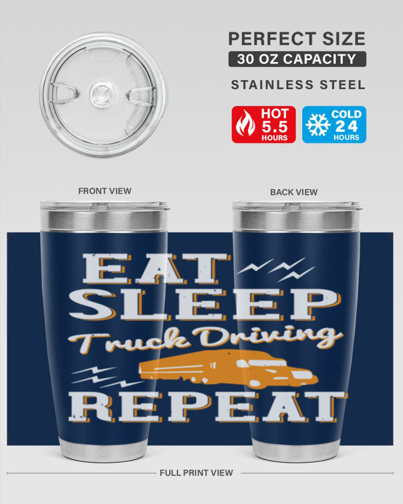 eat sleep truck driving repeat Style 3#- truck driver- tumbler