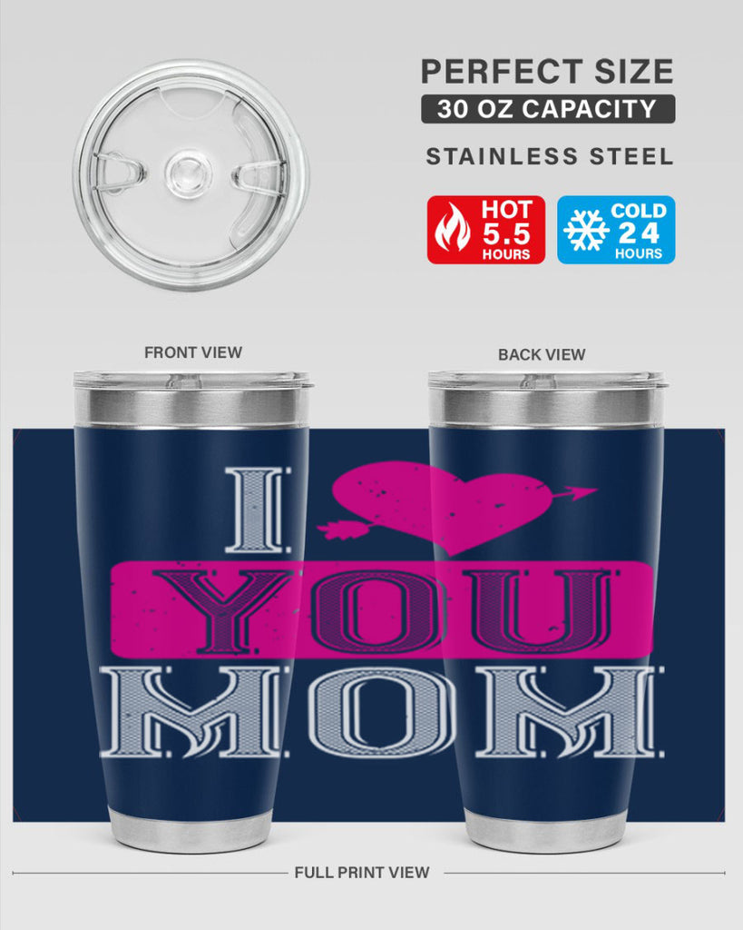i love your mom 50#- valentines day- Tumbler