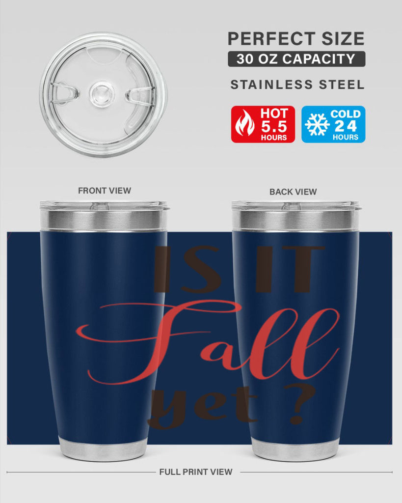 is it fall yet 354#- fall- Tumbler