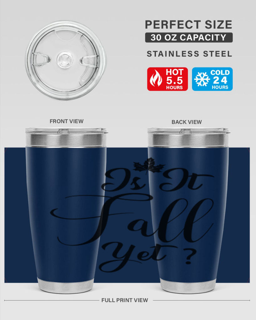 is it fall yet 355#- fall- Tumbler