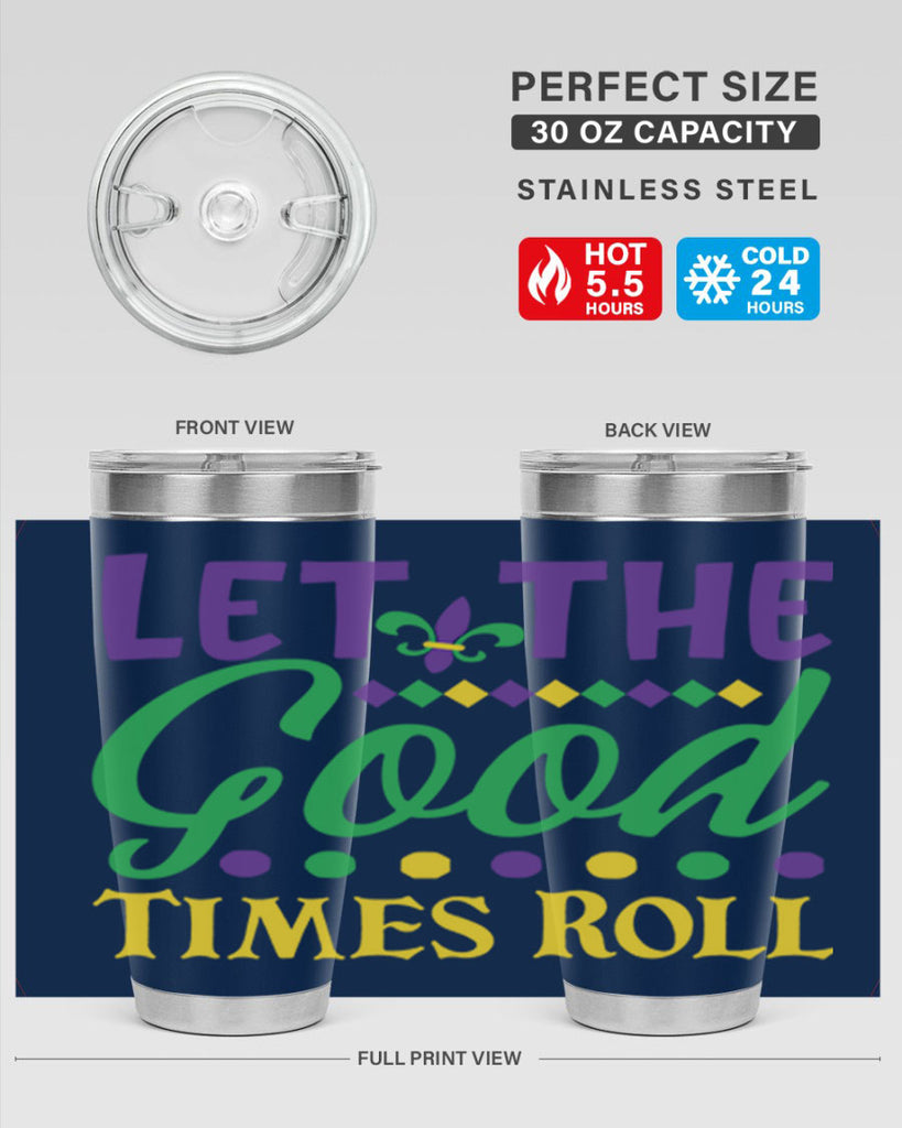 let the good times roll 82#- mardi gras- Tumbler