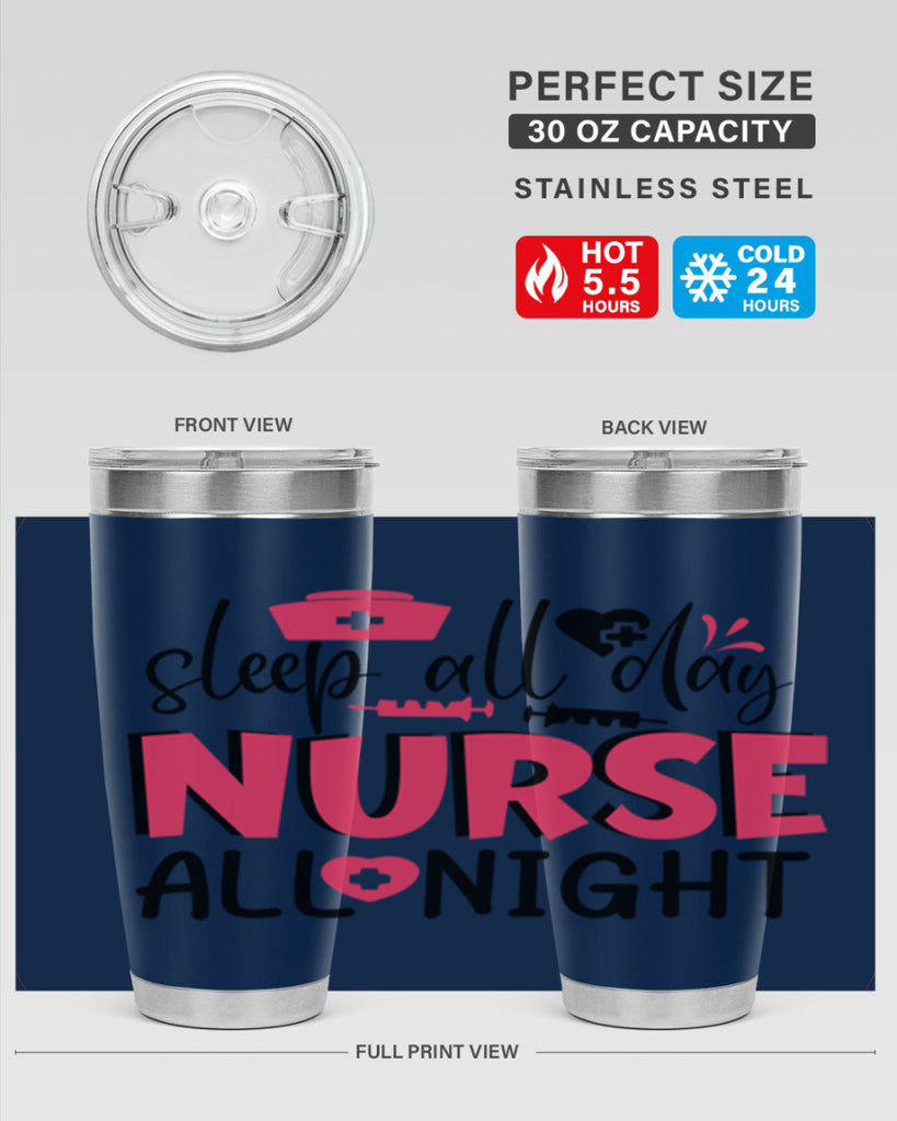 sleep all day nurse all night Style 350#- nurse- tumbler