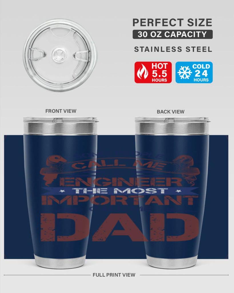 some people call me engineer the most important call me dad Style 38#- engineer- tumbler