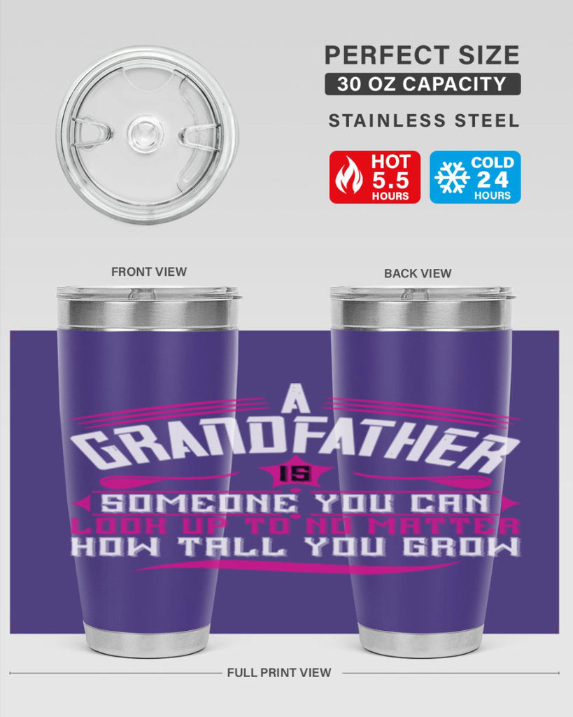 A grandfather is someone you can look up to 60#- grandpa - papa- Tumbler